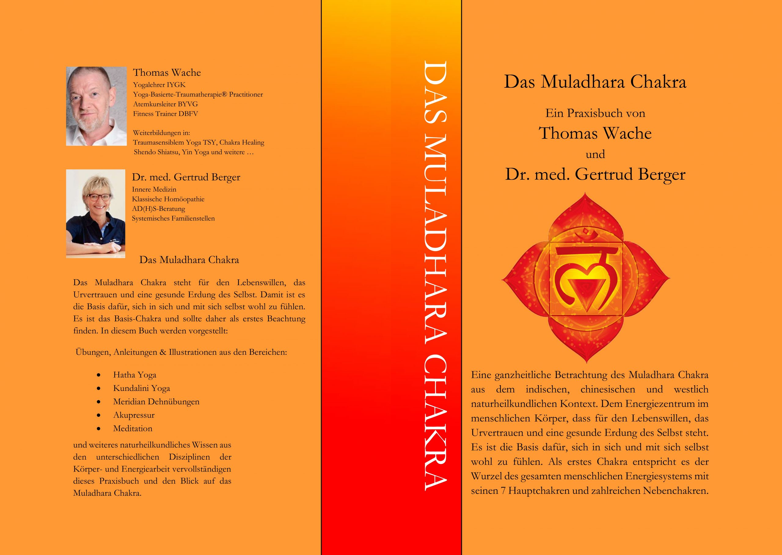 Das Muladhara Chakra - Ein Praxisbuch von Thomas Wache und Dr. med. Gertrud Berger