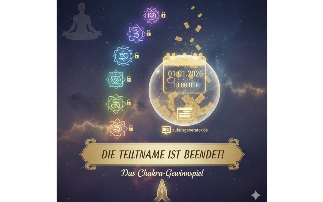 🧘‍♂️ Das Chakra-Gewinnspiel: Die Teilnahme ist beendet!